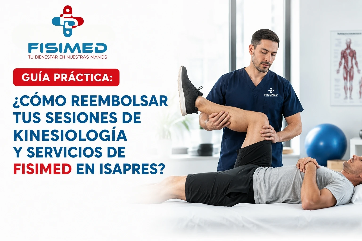 Guía práctica para reembolsar sesiones de kinesiología y servicios de FISIMED en Isapres con atención en Valparaíso.