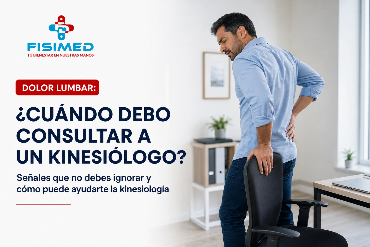 Persona con dolor lumbar que necesita consultar a un kinesiólogo